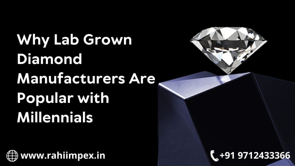 Lab Grown Diamond Manufacturers