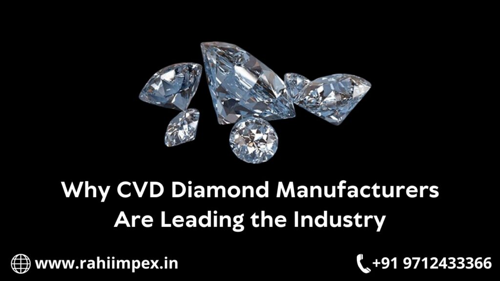 CVD Diamond Manufacturers