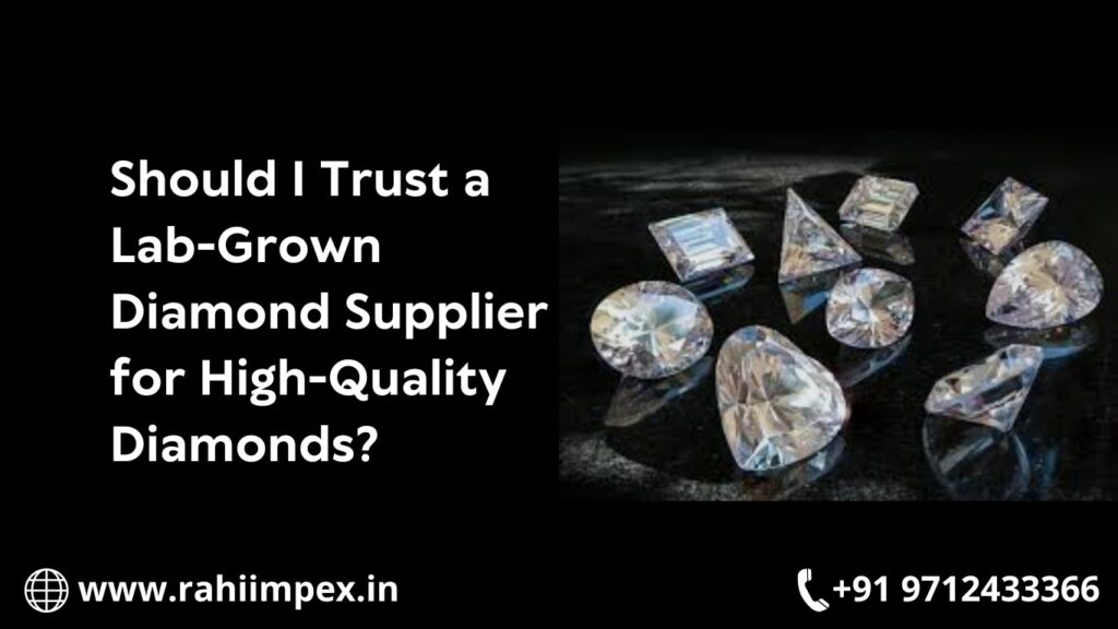 Lab-Grown Diamond Supplier