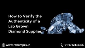 Lab Grown Diamond Supplier