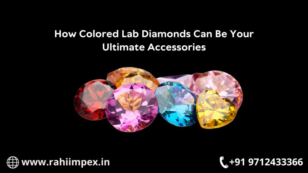 colored lab grown diamond manufacturers